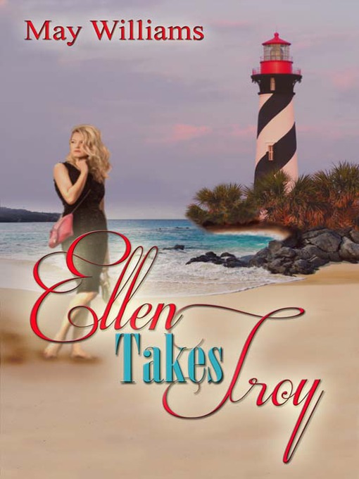Title details for Ellen Takes Troy by May Williams - Available